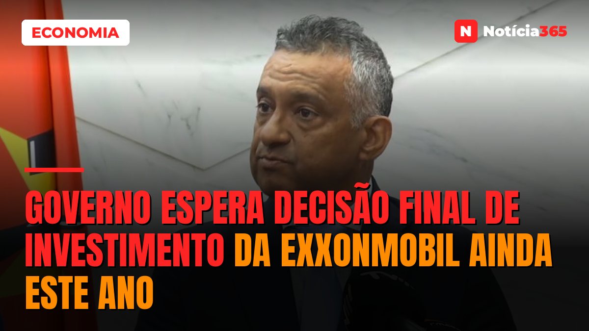 Governo espera decisão final de investimento da ExxonMobil ainda este ano