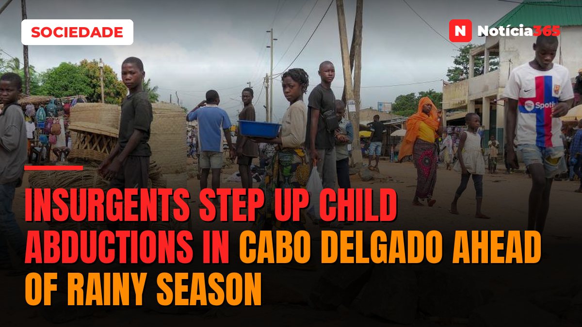 Insurgents Step Up Child Abductions in Cabo Delgado Ahead of Rainy Season