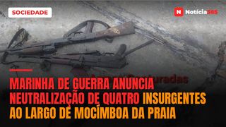 Marinha de Guerra anuncia neutralização de quatro insurgentes ao largo de Mocímboa da Praia