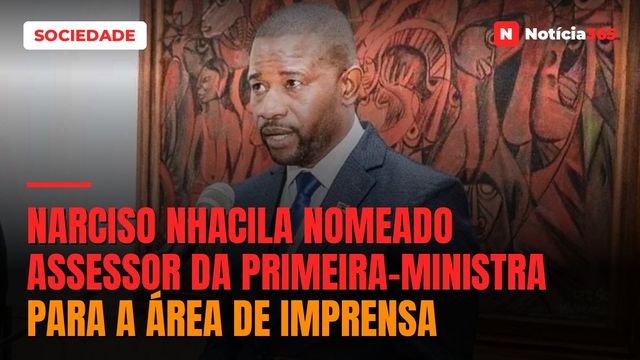 Narciso Nhacila nomeado assessor da Primeira-Ministra para a área de Imprensa