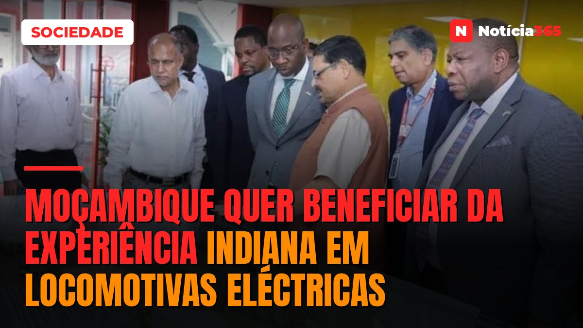 Moçambique quer beneficiar da experiência indiana em locomotivas eléctricas