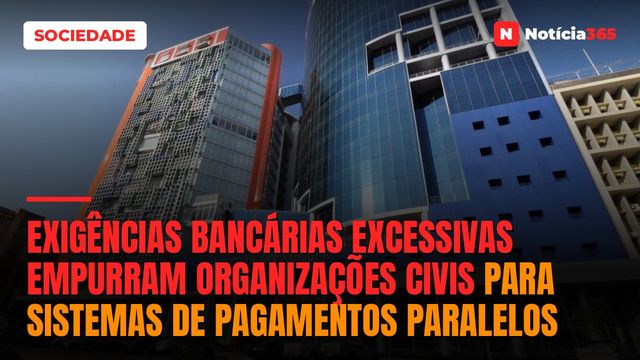 Exigências bancárias excessivas empurram organizações civis para sistemas de pagamentos paralelos