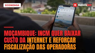 Moçambique: INCM quer baixar custo da internet e reforçar fiscalização das operadoras