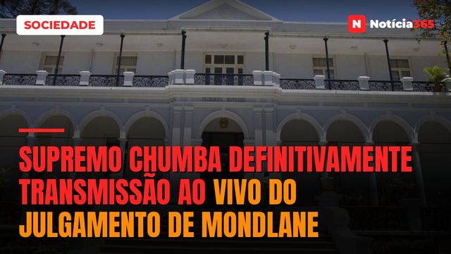 Supremo chumba definitivamente transmissão ao vivo do julgamento de Mondlane