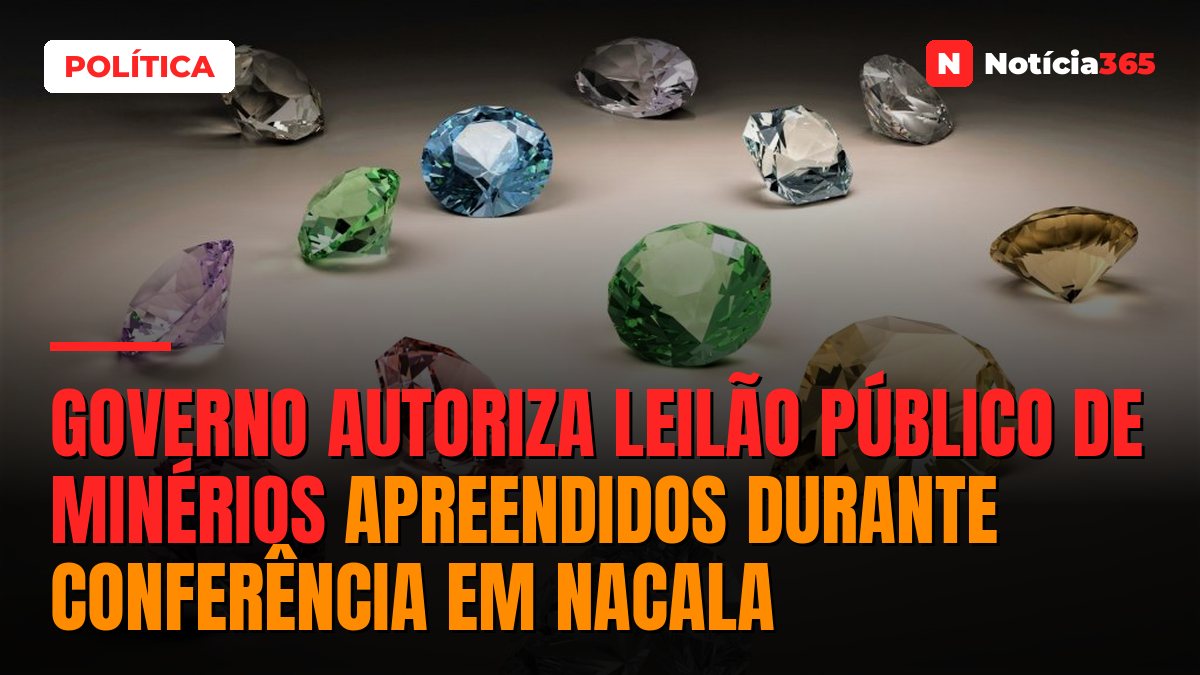Governo autoriza leilão público de minérios apreendidos durante conferência em Nacala