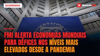 FMI alerta economias mundiais para défices nos níveis mais elevados desde a pandemia