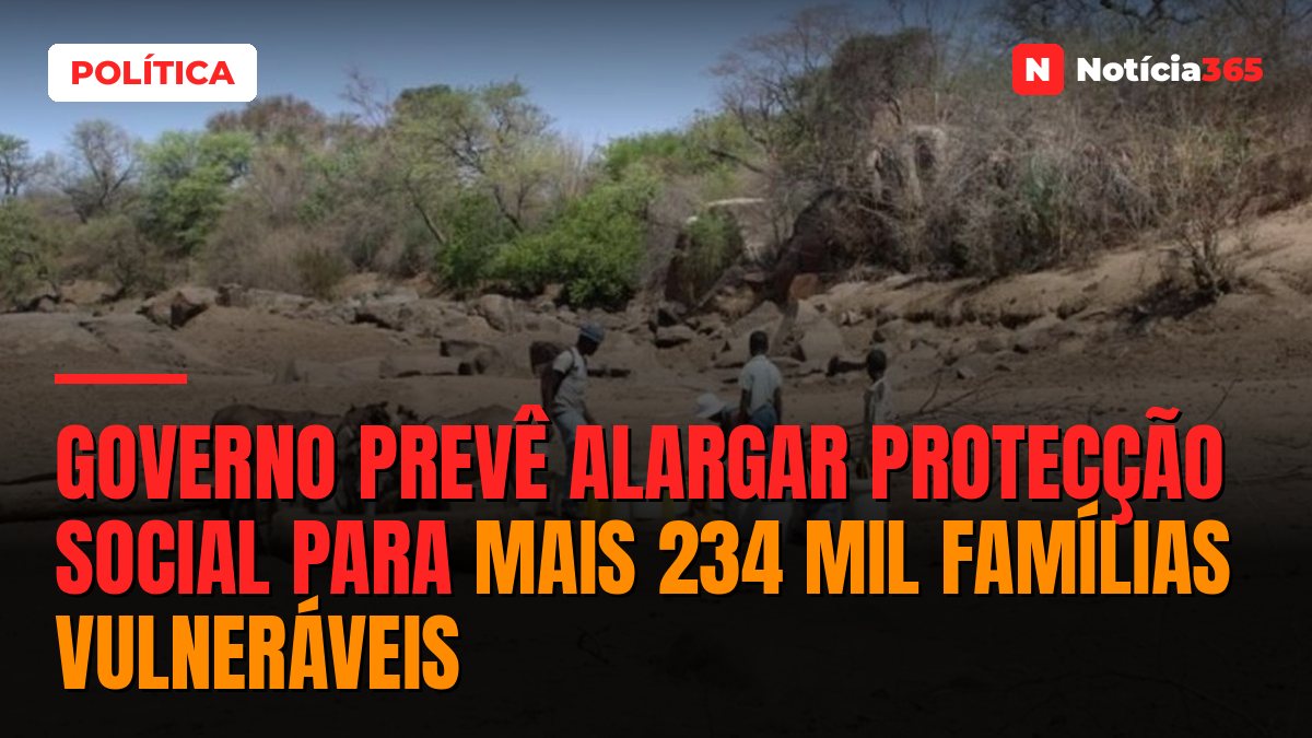 Governo prevê alargar protecção social para mais 234 mil famílias vulneráveis