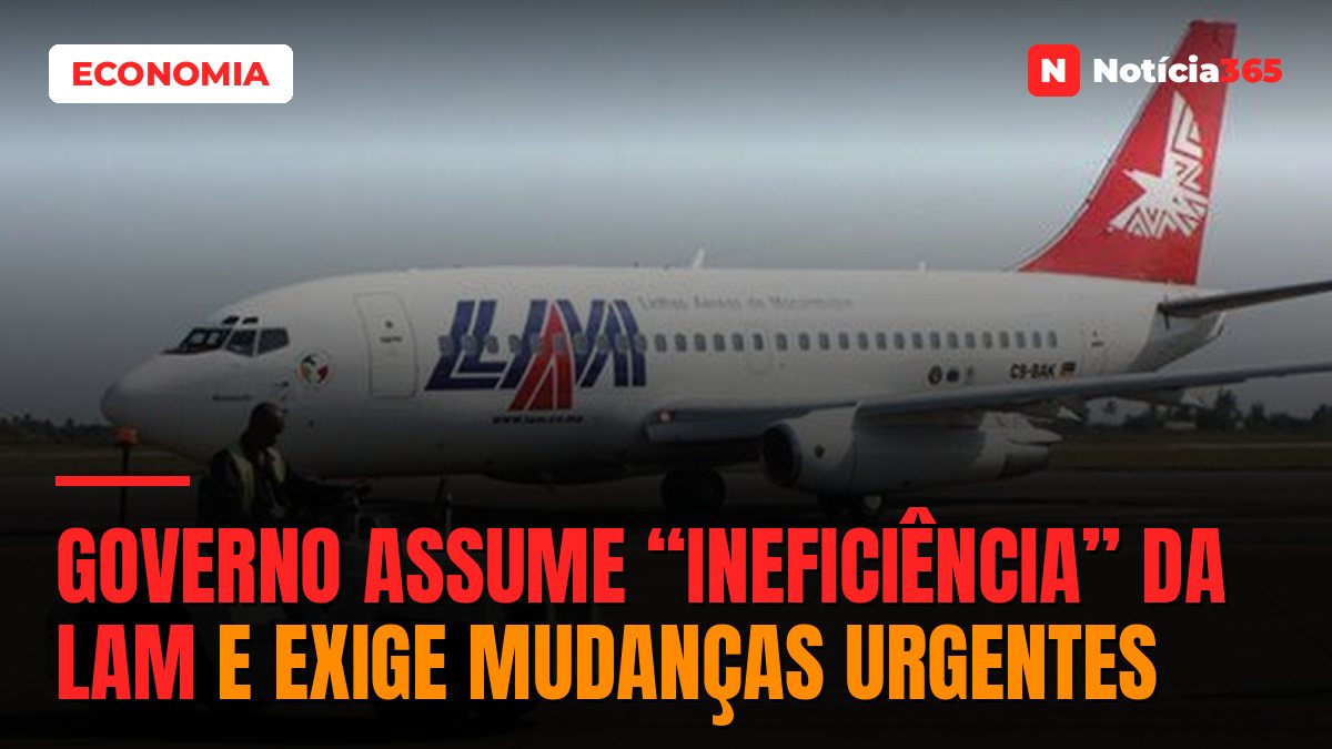 Governo assume “ineficiência” da LAM e exige mudanças urgentes