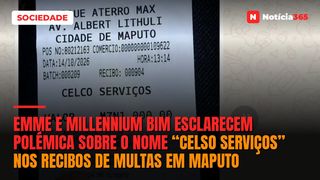 EMME e Millennium bim esclarecem polémica sobre o nome “Celso Serviços” nos recibos de multas em Maputo