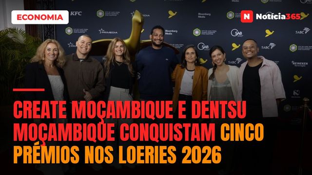 Create Moçambique e Dentsu Moçambique conquistam cinco prémios nos Loeries 2026