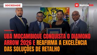 UBA Moçambique conquista o Diamond Arrow 2026 e reafirma a excelência das soluções de Retalho
