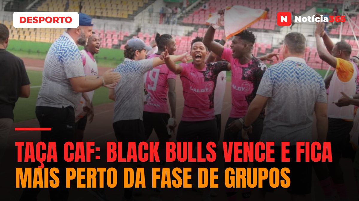 Taça CAF: Black Bulls vence e fica mais perto da fase de grupos