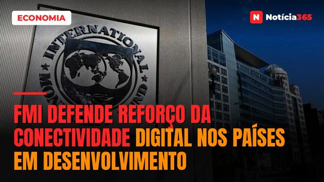 FMI defende reforço da conectividade digital nos países em desenvolvimento