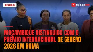 Moçambique distinguido com o Prémio Internacional de Género 2026 em Roma