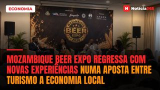 Mozambique Beer Expo regressa com novas experiências numa aposta entre turismo a economia local