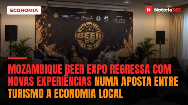 Mozambique Beer Expo regressa com novas experiências numa aposta entre turismo a economia local
