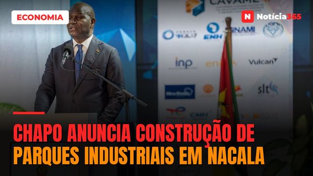 Chapo anuncia construção de Parques Industriais em Nacala
