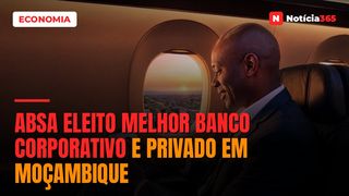 Absa eleito melhor Banco Corporativo e Privado em Moçambique