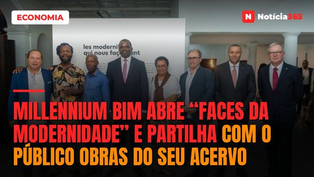 Millennium bim abre “Faces da Modernidade” e partilha com o público obras do seu acervo