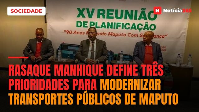 Rasaque Manhique define três prioridades para modernizar transportes públicos de Maputo