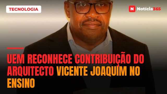 UEM reconhece contribuição do arquitecto Vicente Joaquim no ensino