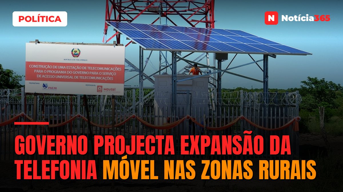 Governo projecta expansão da telefonia móvel nas zonas rurais
