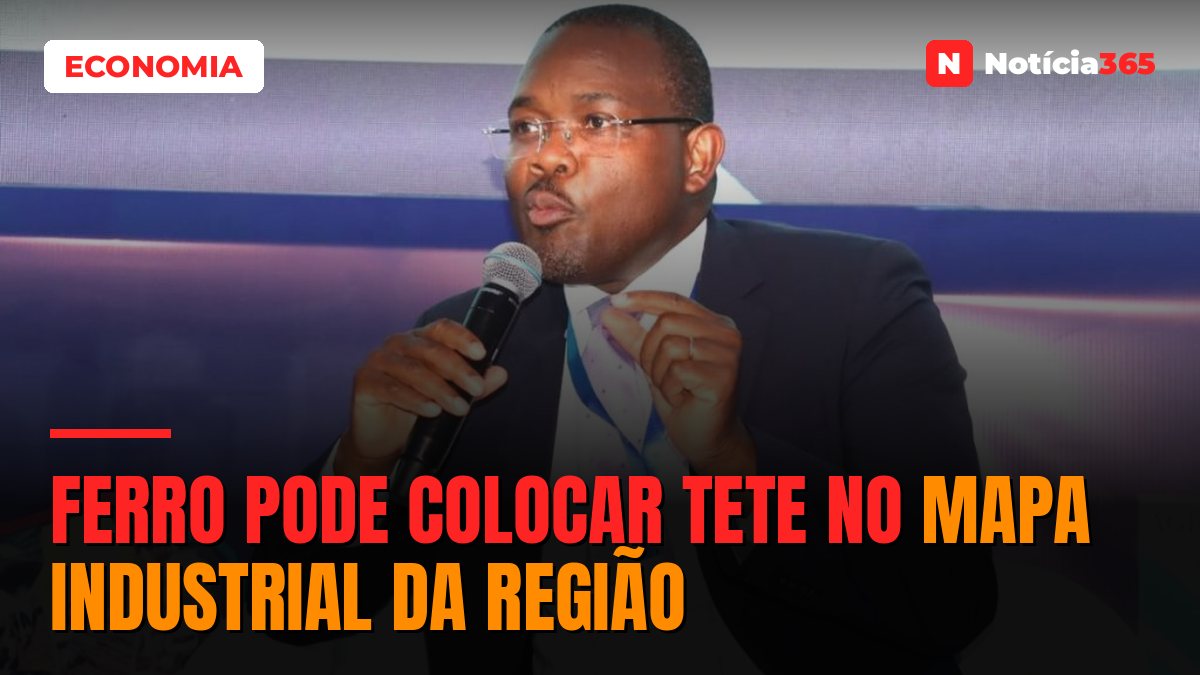 Ferro pode colocar Tete no mapa industrial da região