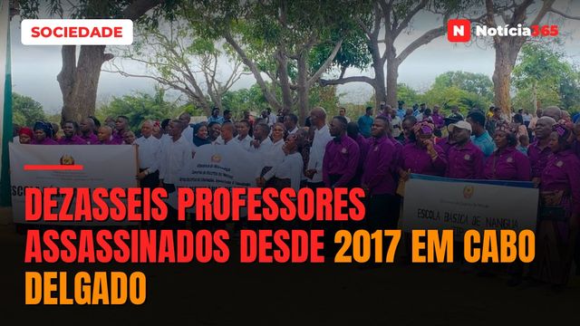 Dezasseis professores assassinados desde 2017 em Cabo Delgado