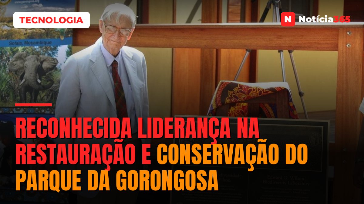 Reconhecida liderança na restauração e conservação do parque da Gorongosa