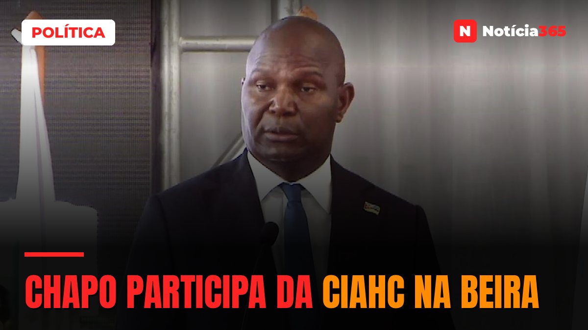 Chapo participa da CIAHC na Beira