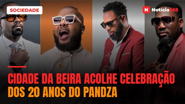 Cidade da Beira acolhe celebração dos 20 anos do Pandza