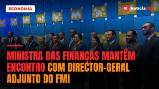 Ministra das Finanças mantêm encontro com director-geral Adjunto do FMI