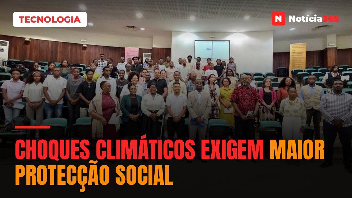 Choques climáticos exigem maior protecção social