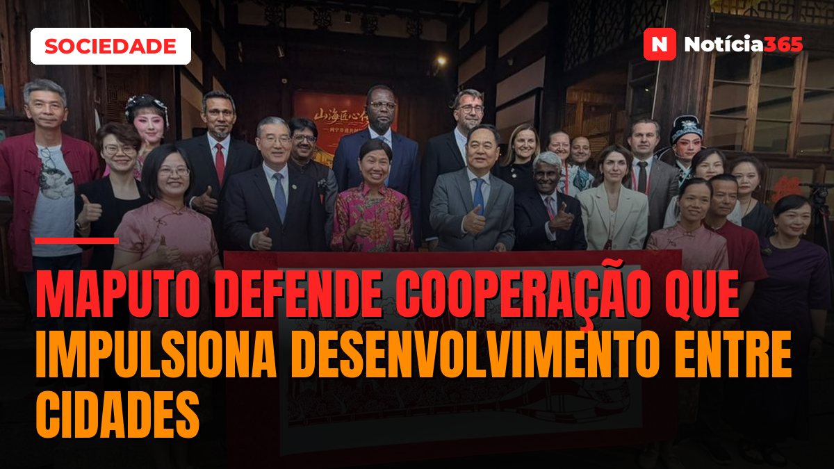 Maputo defende cooperação que impulsiona desenvolvimento entre cidades