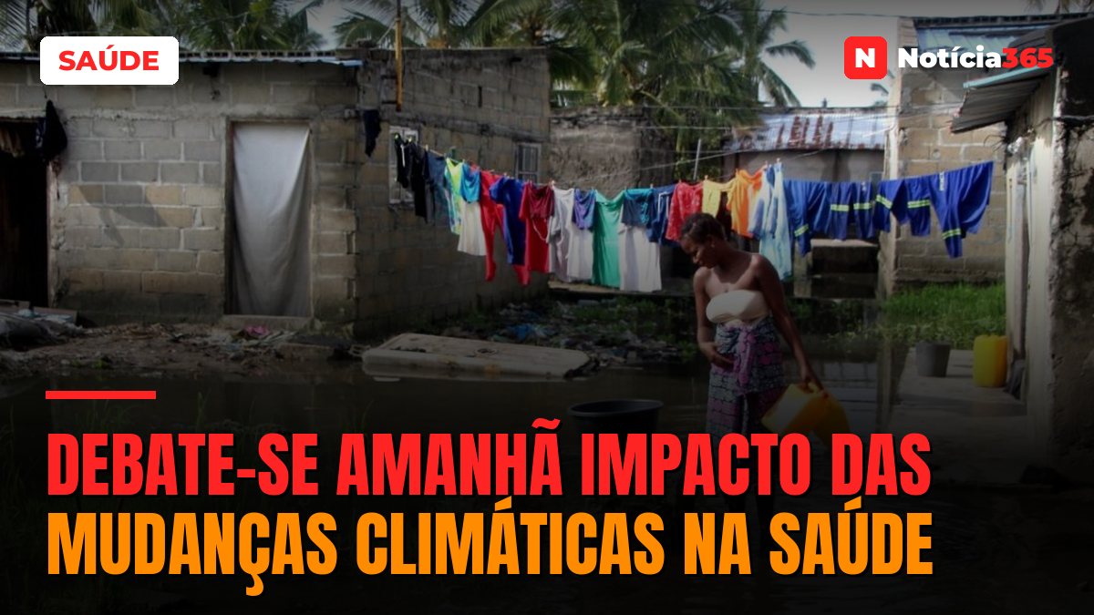 Debate-se amanhã Impacto das Mudanças Climáticas na Saúde