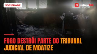 Fogo destrói parte do Tribunal Judicial de Moatize