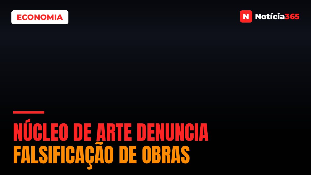 Núcleo de Arte denuncia falsificação de obras