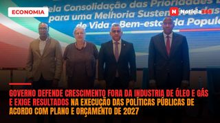 Governo Defende Crescimento Fora Da Industria De Óleo E Gás E Exige Resultados Na Execução Das Políticas Públicas De Acordo Com Plano E Orçamento de 2027