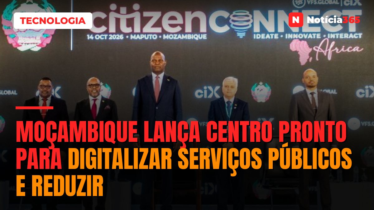 Moçambique Lança Centro Pronto Para Digitalizar Serviços Públicos e Reduzir