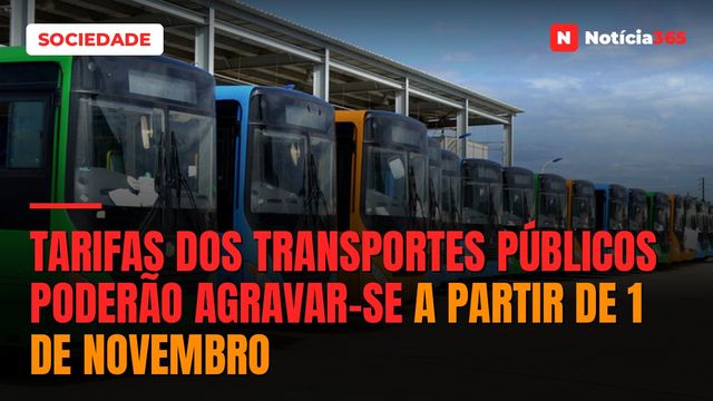 Tarifas dos transportes públicos poderão agravar-se a partir de 1 de Novembro