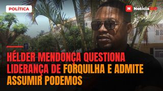 Hélder Mendonça questiona liderança de Forquilha e admite assumir PODEMOS