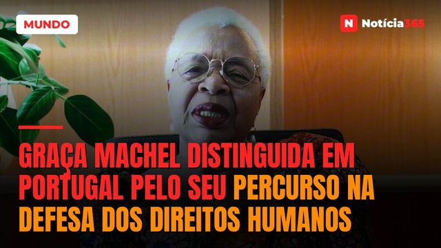 Graça Machel distinguida em Portugal pelo seu percurso na defesa dos direitos humanos