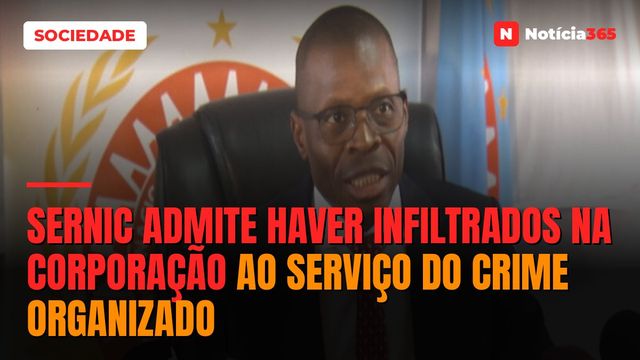 SERNIC admite haver infiltrados na corporação ao serviço do crime organizado