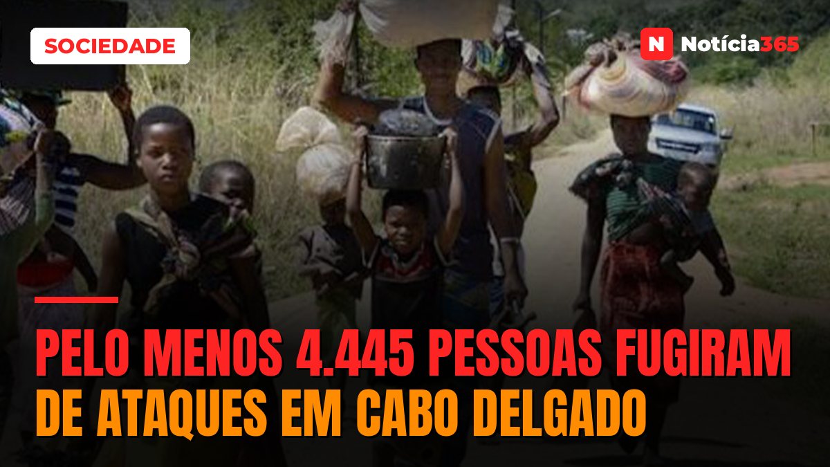 Pelo menos 4.445 pessoas fugiram de ataques em Cabo Delgado