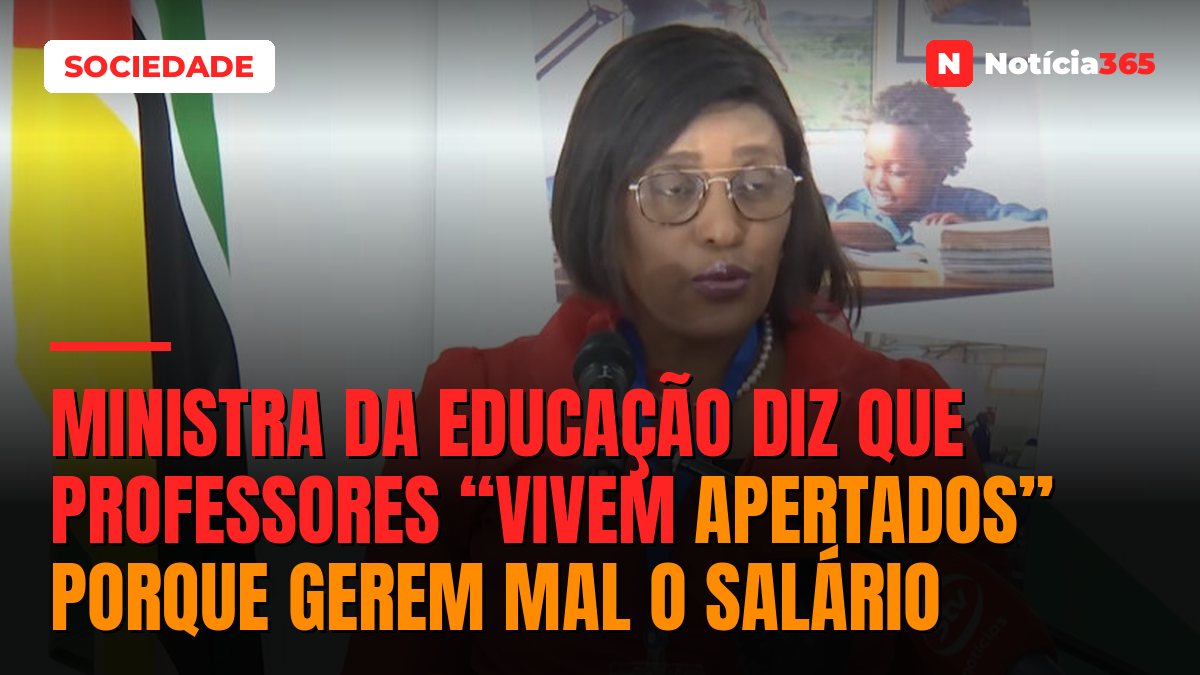 Ministra da educação diz que professores “vivem apertados” porque gerem mal o salário