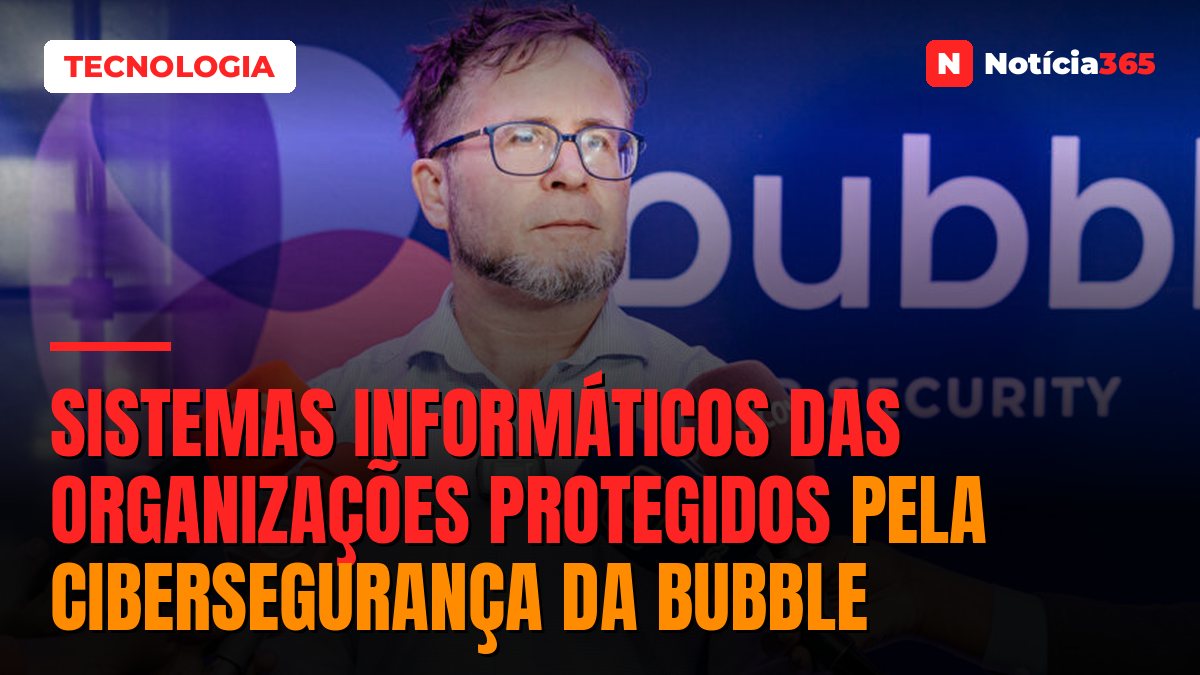 Sistemas informáticos das organizações protegidos pela cibersegurança da Bubble