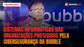 Sistemas informáticos das organizações protegidos pela cibersegurança da Bubble