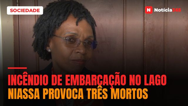 Incêndio de embarcação no lago Niassa provoca três mortos