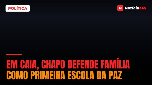 Em Caia, Chapo defende família como primeira escola da paz
