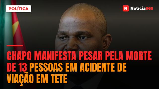 Chapo manifesta pesar pela morte de 13 pessoas em acidente de viação em Tete
